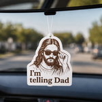 I'm Telling Dad Funny Jesus Car Air Freshener | Cool Water Scent